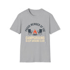 Proud Member Of The Campground Sleep Around Club T-Shirt