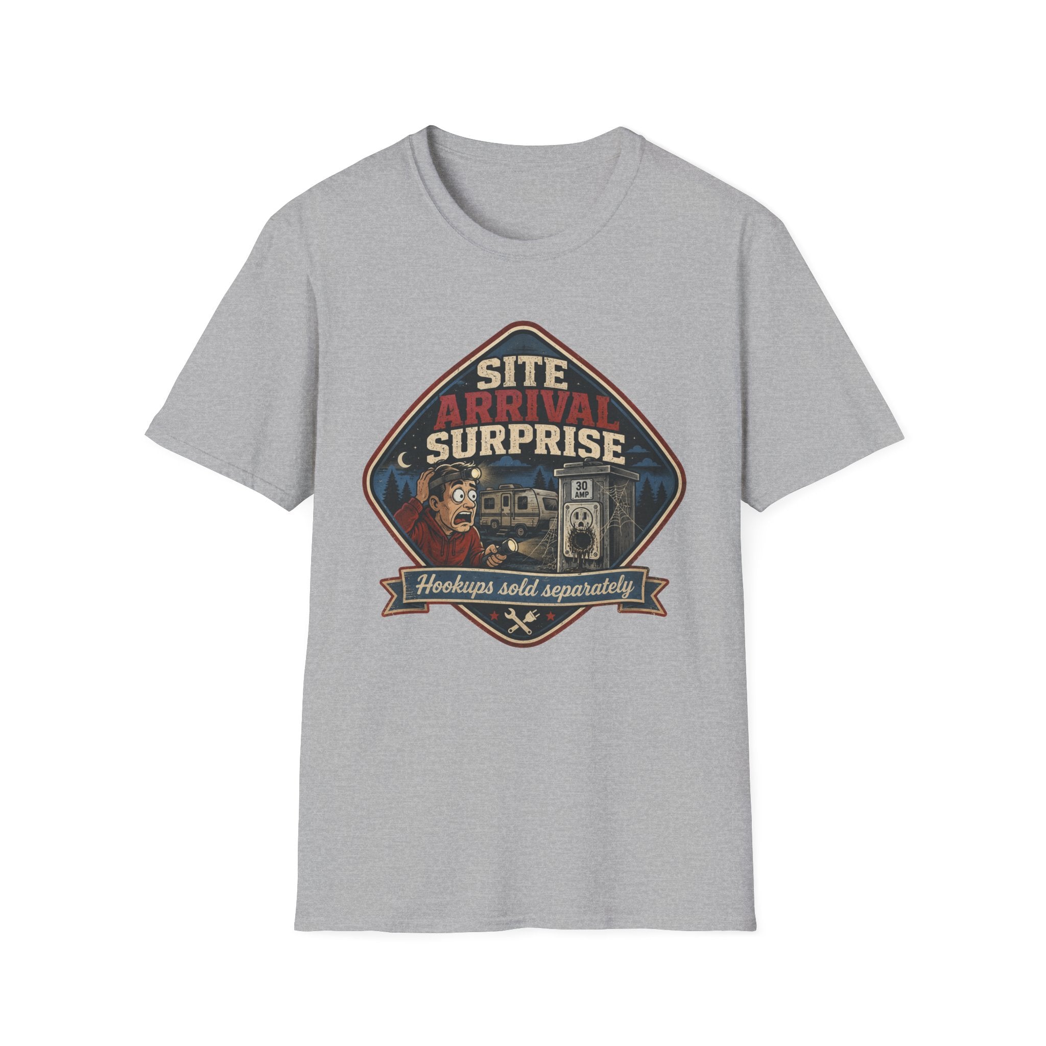 Site Arrival Surprise - Hookups Sold Separately T-Shirt