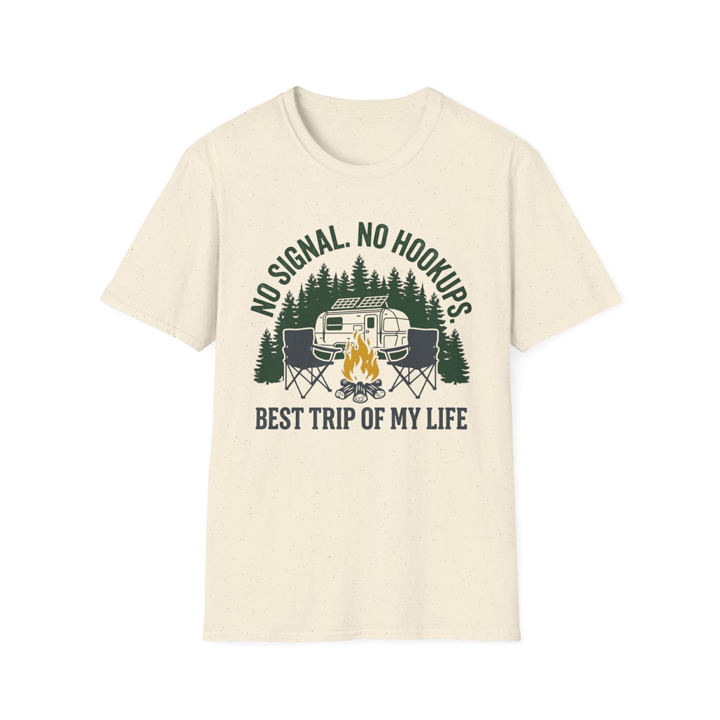 No Signal No Hookups - Best Trip Of My Life T-Shirt