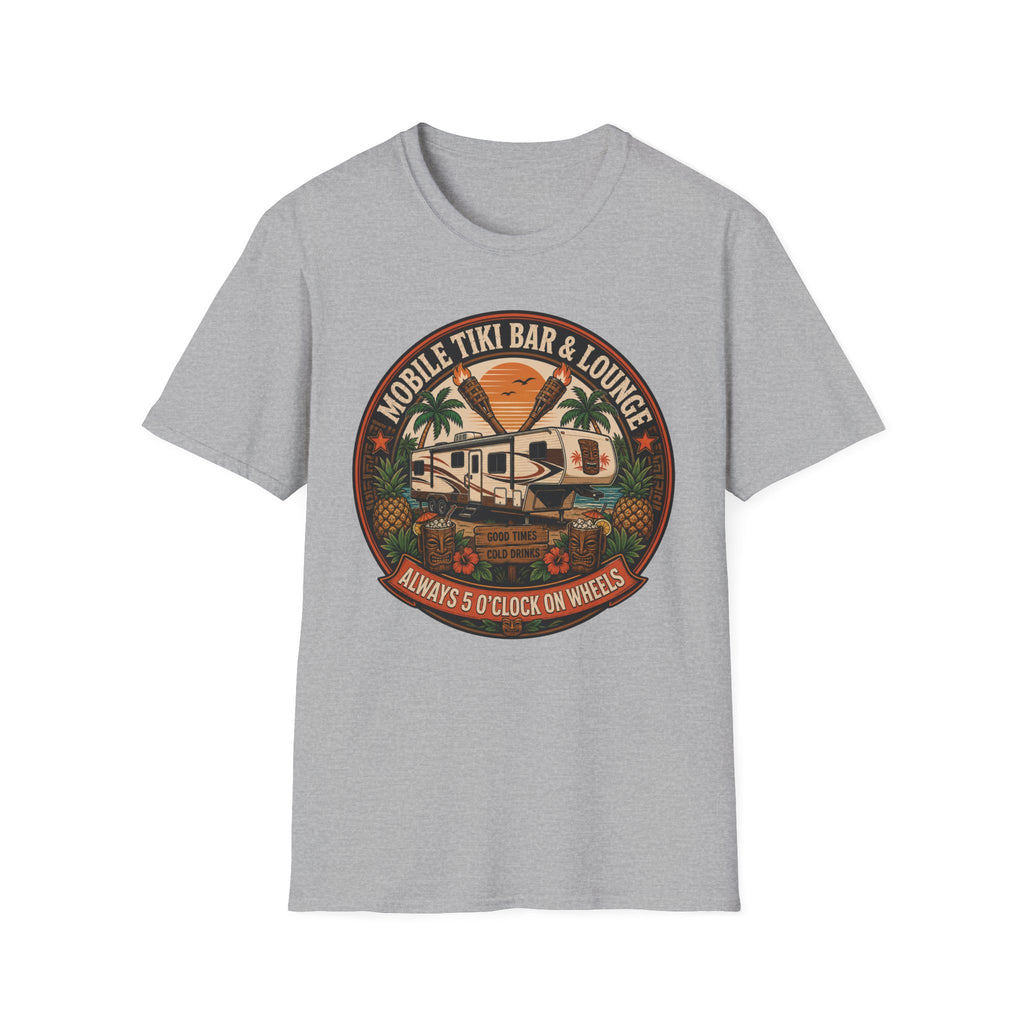 Mobile Tiki Bar & Lounge - Always 5 O'Clock On Wheels T-Shirt