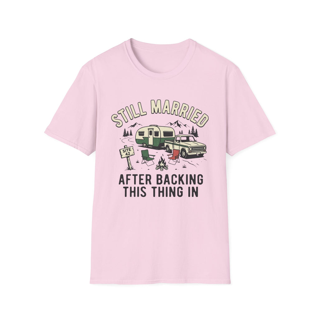 Still Married After Backing This Thing In T-Shirt