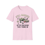 Still Married After Backing This Thing In T-Shirt