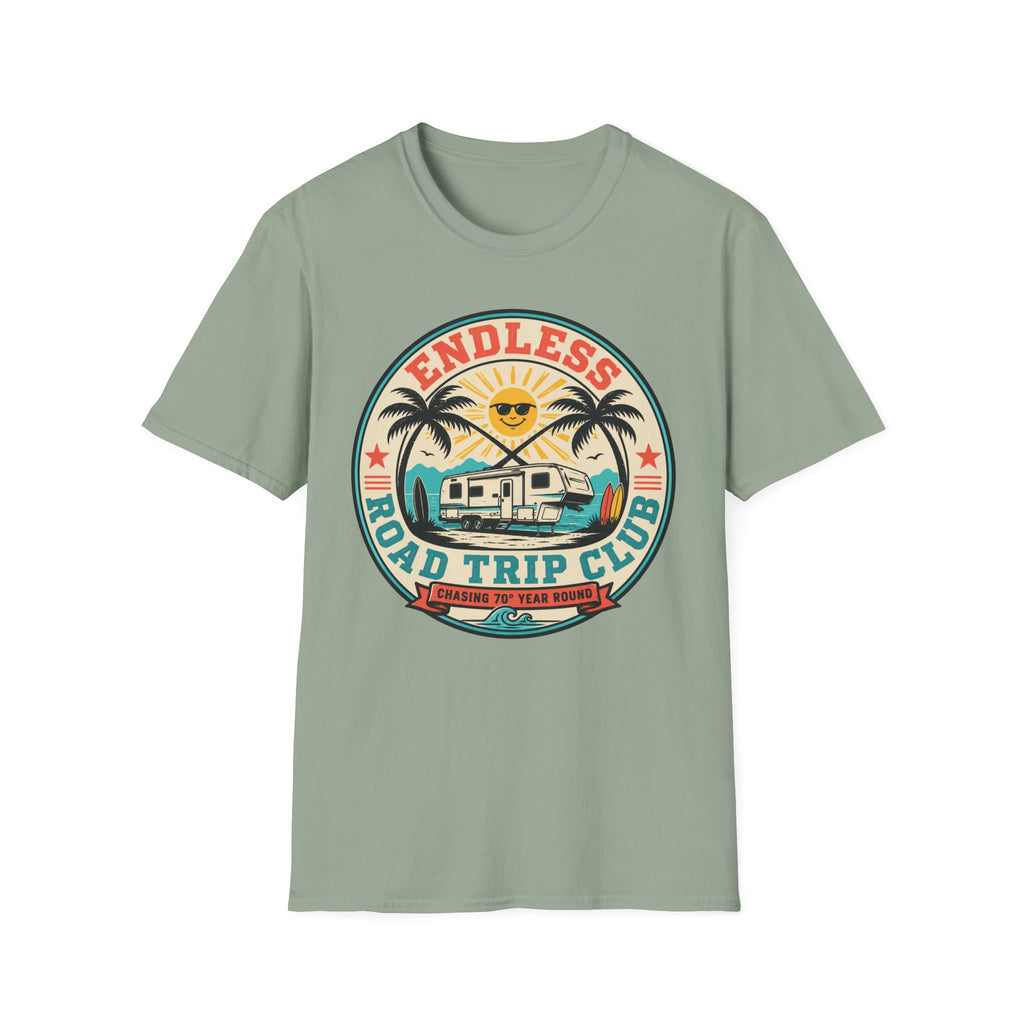 Endless Road Trip Club - Chasing 70 Deg Year Round T-Shirt