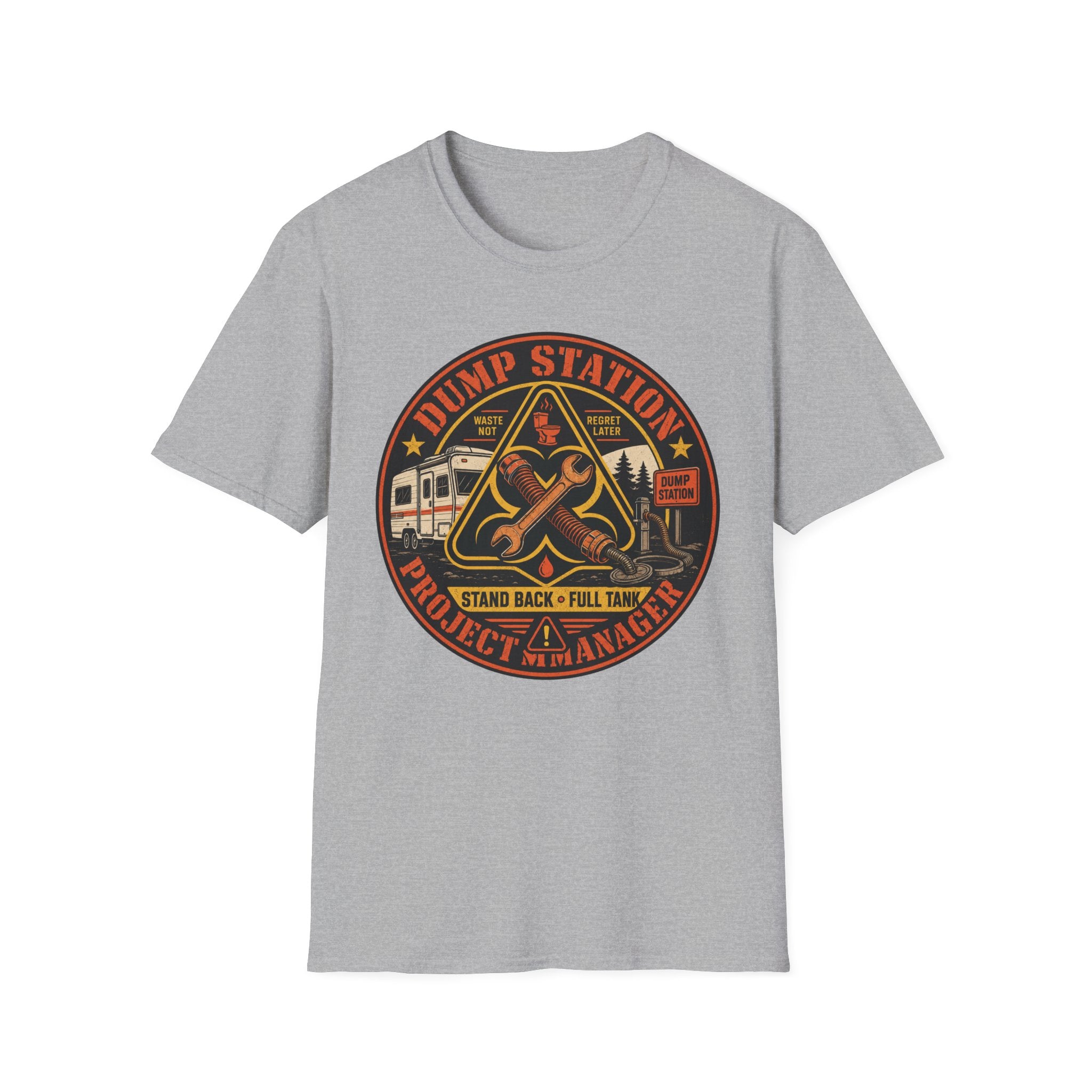 Dump Station Project Manager - Stand Back - Full Tank T-Shirt