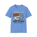 I Brake For Dump Stations - Glamour Is Overrated T-Shirt