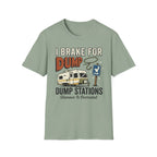 I Brake For Dump Stations - Glamour Is Overrated T-Shirt