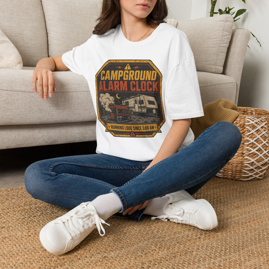 Campground Alarm Clock - Running Loud Since 5am T-Shirt