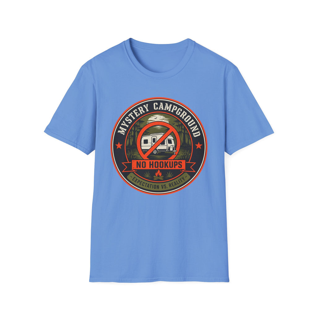 Mystery Campground - No Hookups - Expectation-vs-Reality T-Shirt