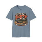 Let's Get Dirty - Boondocking Dept T-Shirt